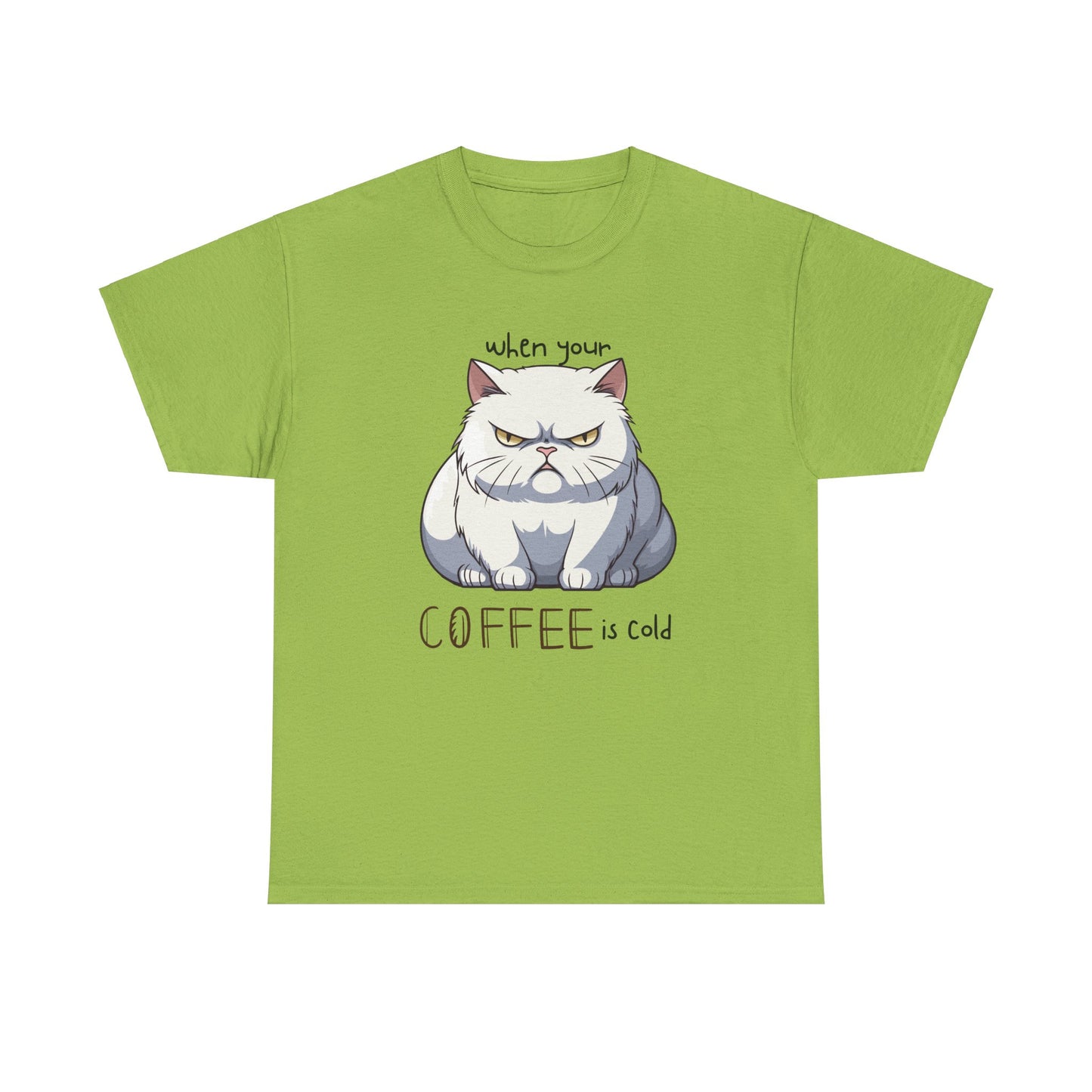 Grumpy Cat Shirt, When Your Coffee is Cold Shirt, Cold Coffee Vibes