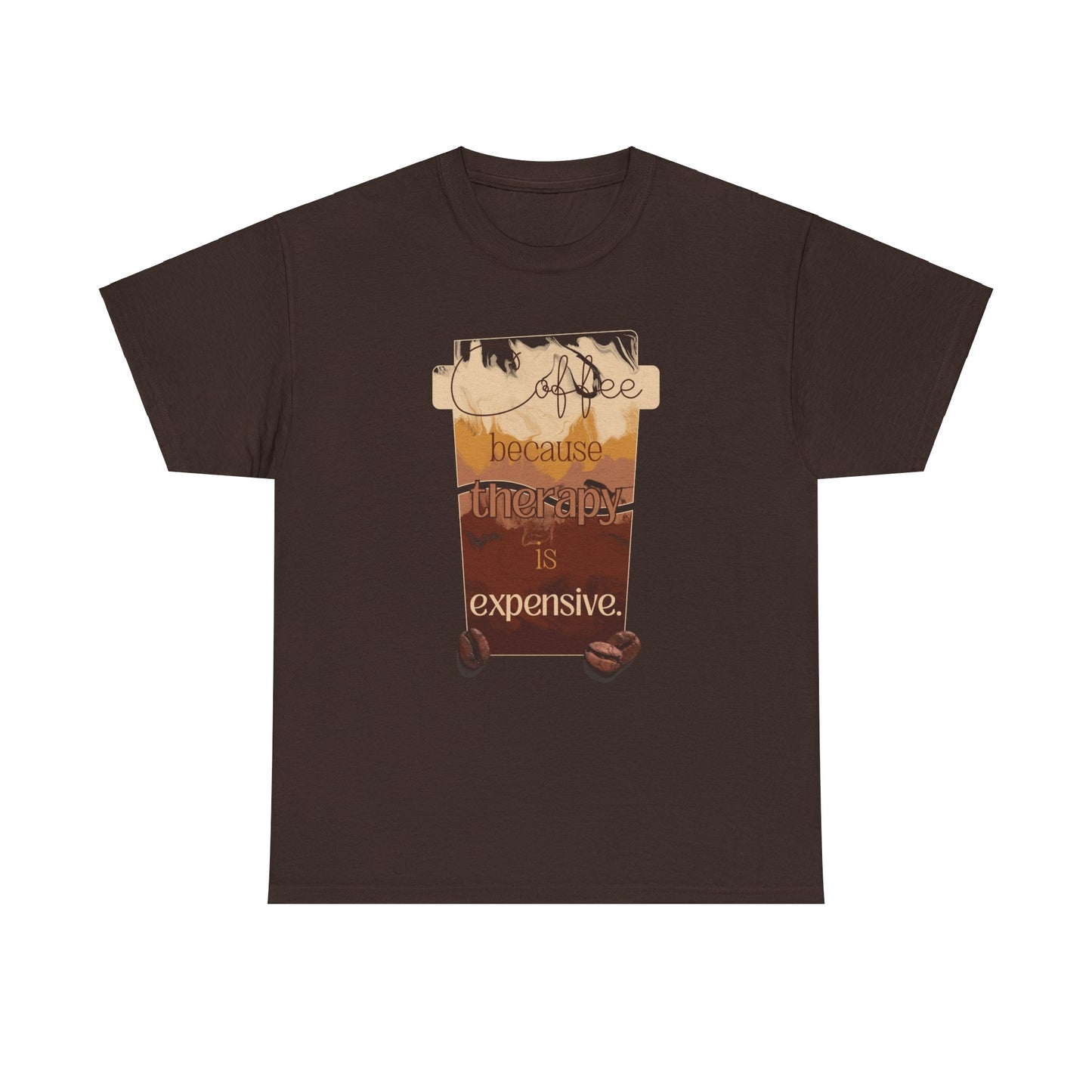 Coffee Therapy Shirt, Coffee Because Therapy is Expensive Shirt, Mocha Shirt, Iced Blended