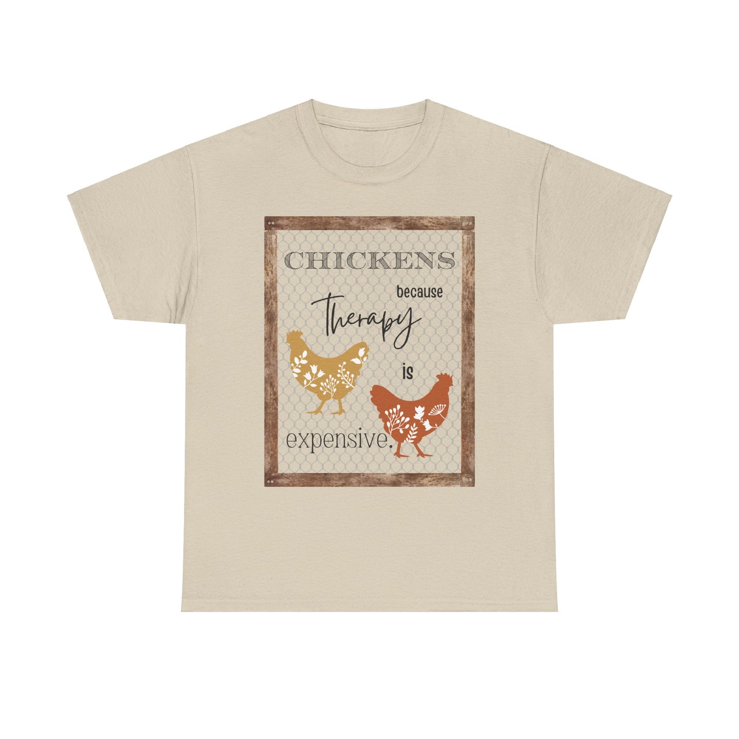 Chickens Because Therapy is Expensive, Crazy Chicken Farmer Shirt