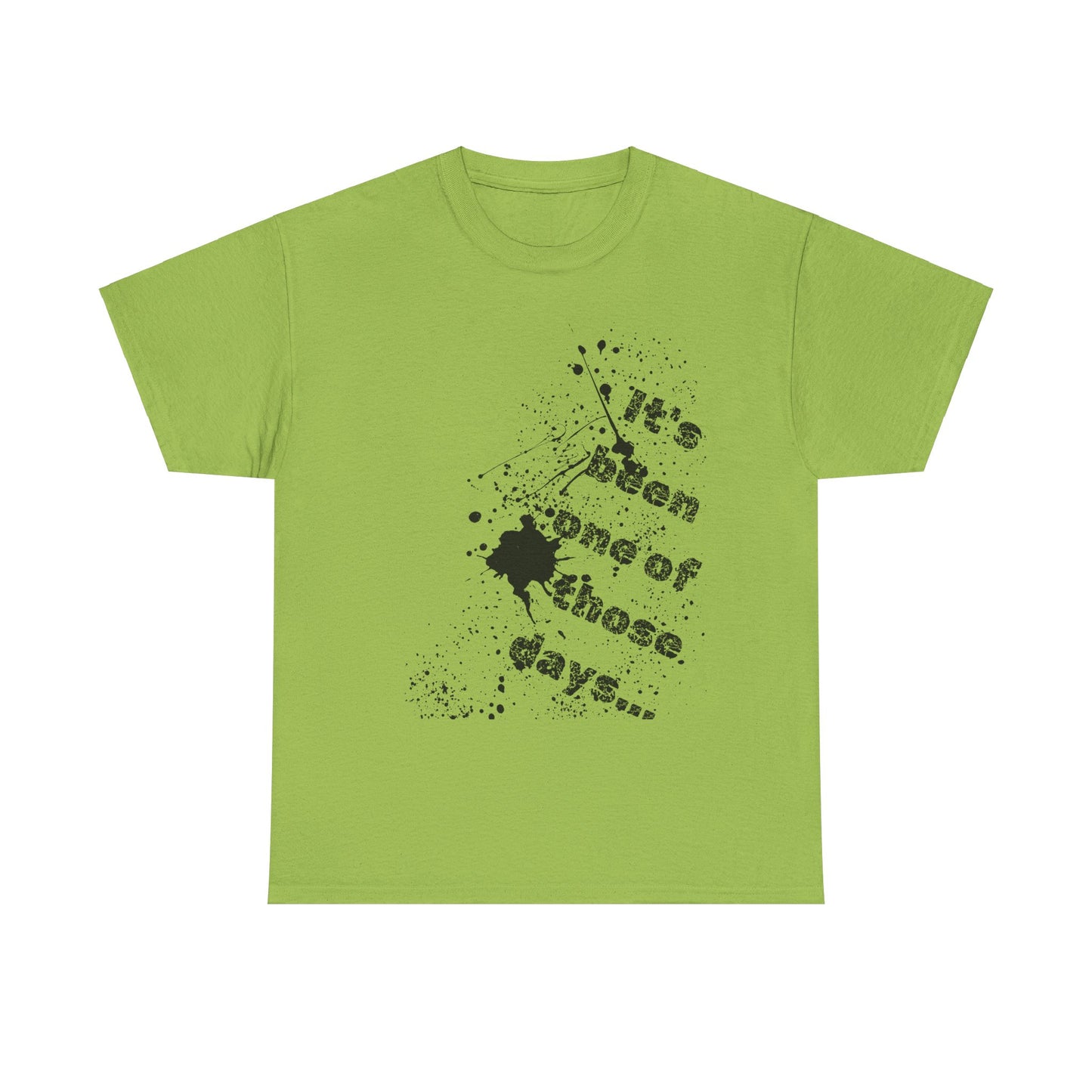 It's been one of those days Shirt, Rotten Day Shirt, Paint Splatter Shirt