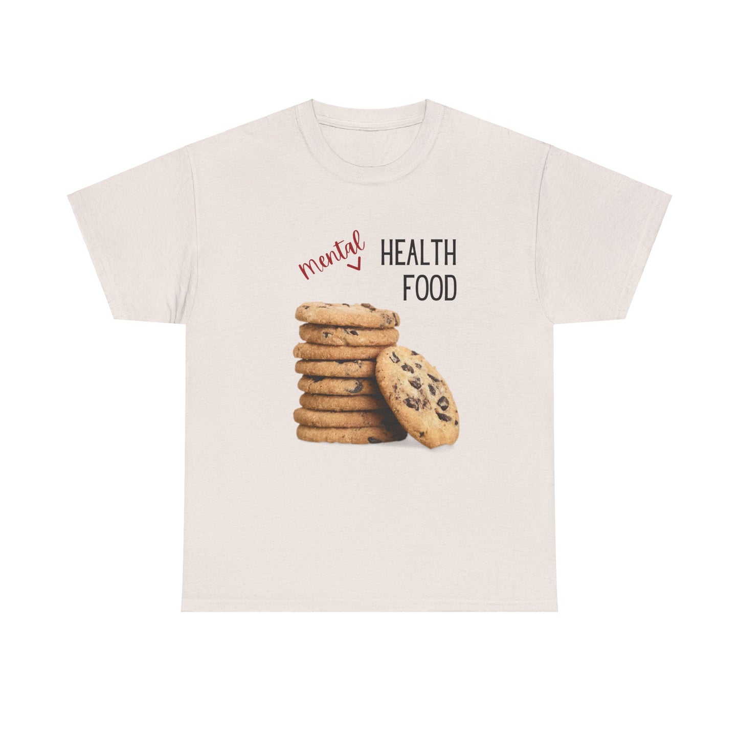 Mental Health Shirt, Mental Health Food Shirt, Chocolate Chip Cookie Shirt