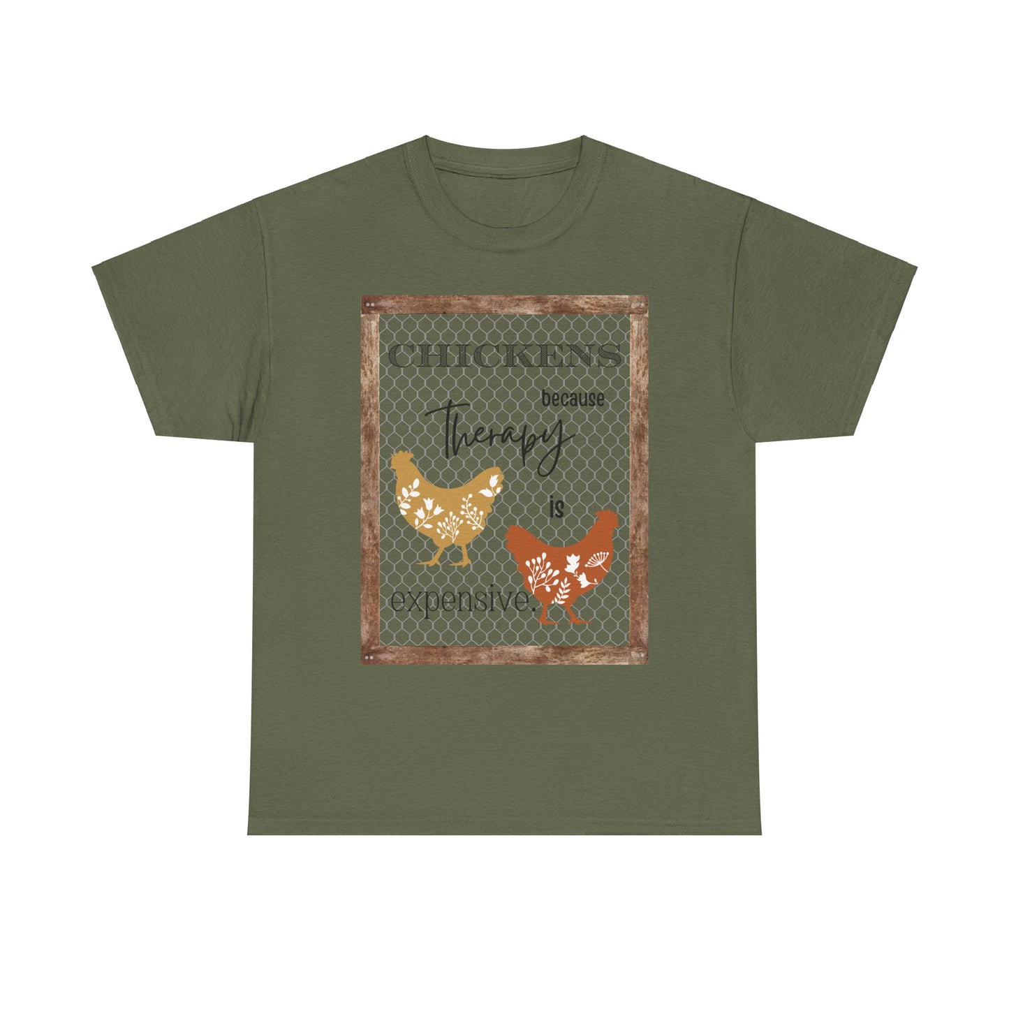 Chickens Because Therapy is Expensive, Crazy Chicken Farmer Shirt