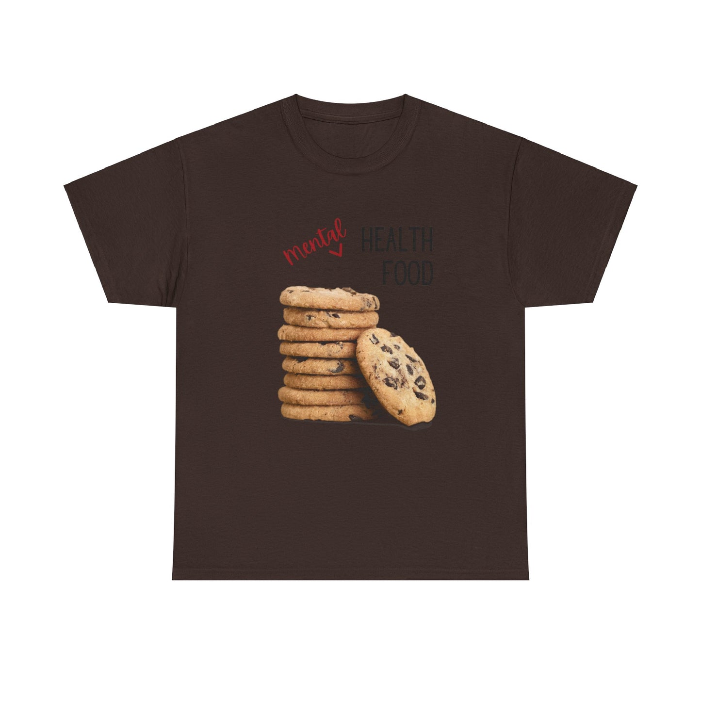 Mental Health Shirt, Mental Health Food Shirt, Chocolate Chip Cookie Shirt