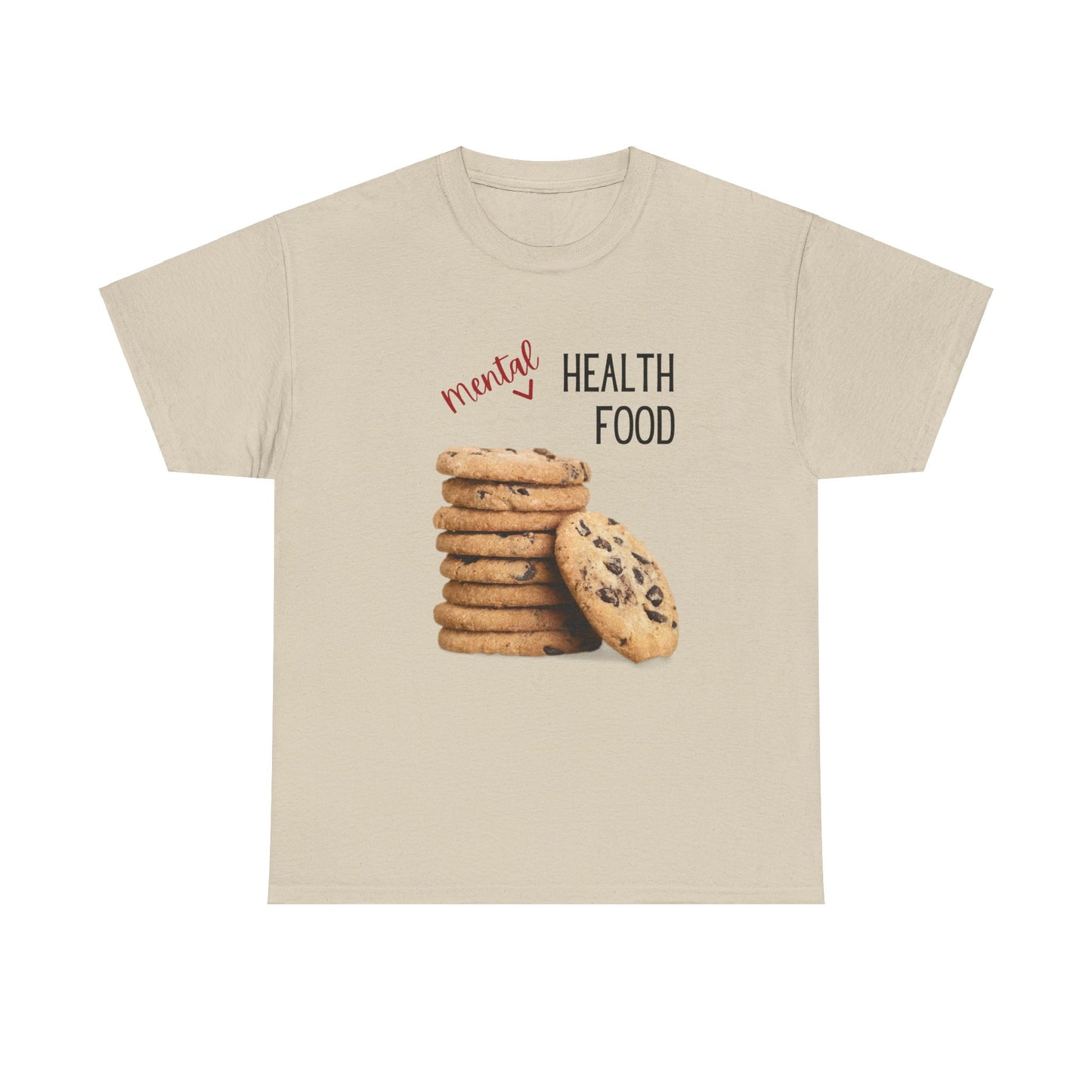 Mental Health Shirt, Mental Health Food Shirt, Chocolate Chip Cookie Shirt