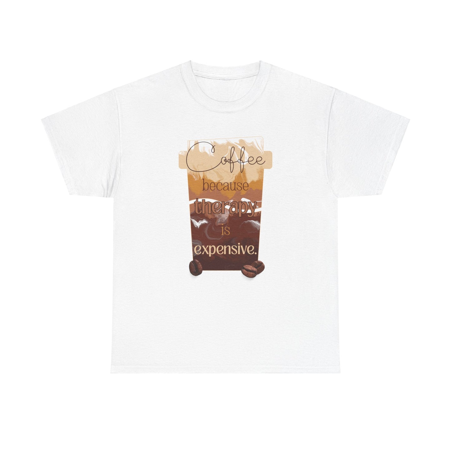 Coffee Therapy Shirt, Coffee Because Therapy is Expensive Shirt, Mocha Shirt, Iced Blended