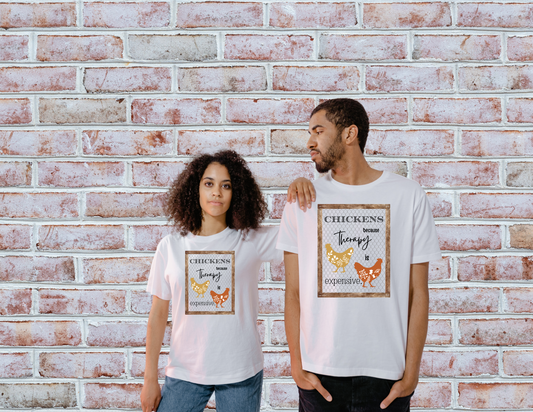 Chickens Because Therapy is Expensive, Crazy Chicken Farmer Shirt